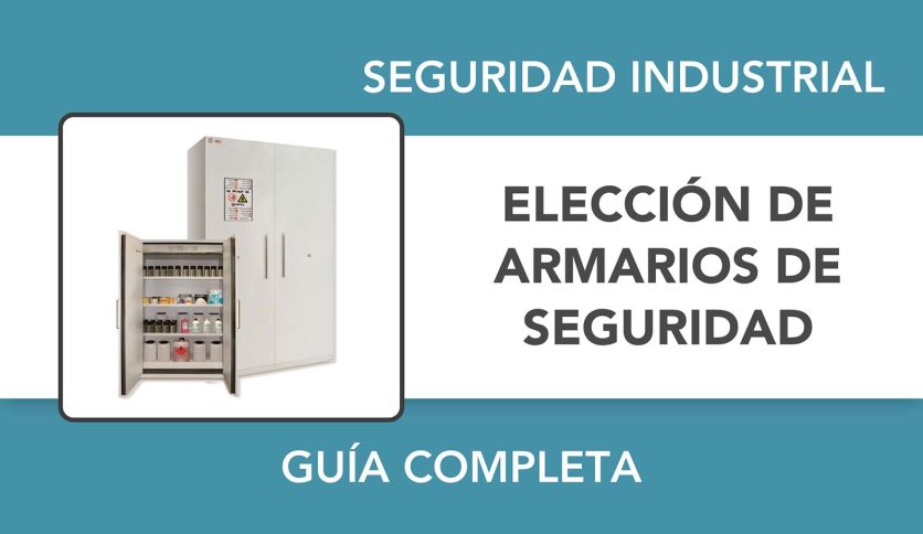 Guía para elegir armarios de seguridad en el entorno industrial