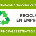 Impulsar el reciclaje en las empresas: consejos y estrategias Impulsar el reciclaje en las empresas: consejos y estrategias