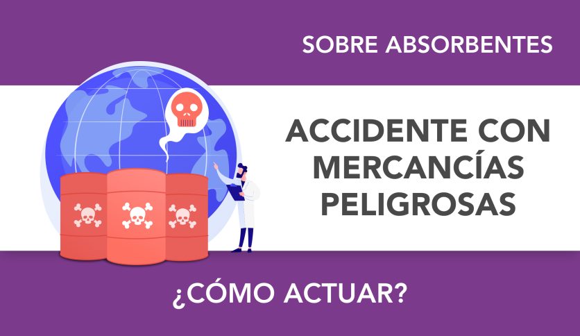 ¿Qué hacer en caso de accidente con mercancías peligrosas?