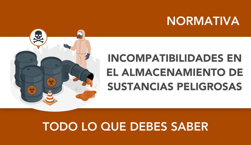Las incompatibilidades de almacenamiento de sustancias peligrosas que debes conocer