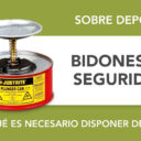 ¿Por qué es necesario disponer de un bidón de seguridad? ¿Por qué es necesario disponer de un bidón de seguridad?