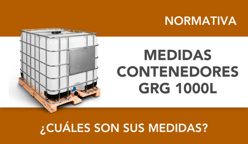 ¿Cuáles son las medidas de contenedores GRG de 1000 litros?