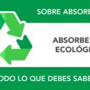 Absorbentes ecológicos: qué son y principales tipos Absorbentes ecológicos: qué son y principales tipos