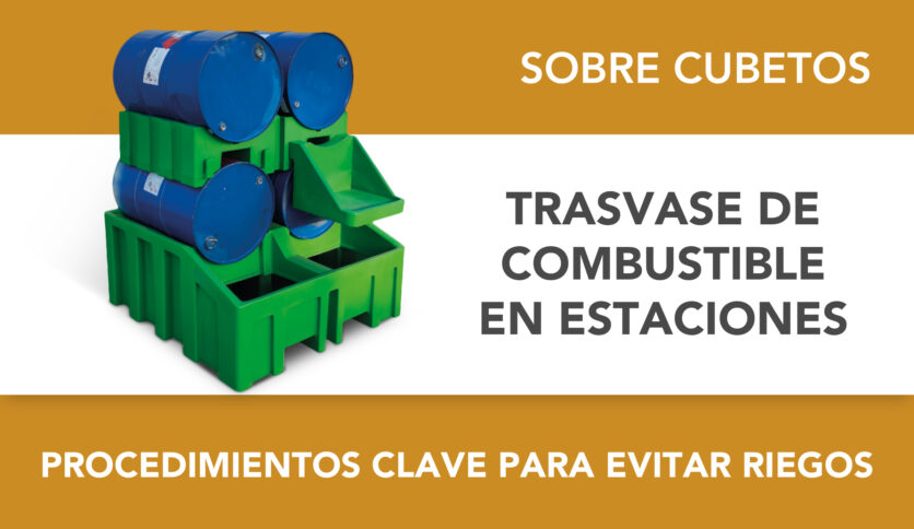 Trasvase de combustible en estaciones: procedimientos clave para evitar riesgos