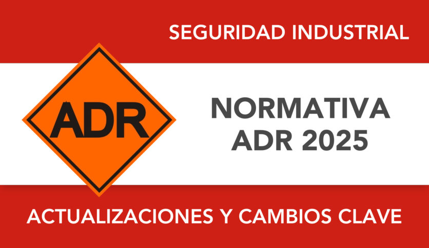 Normativa ADR 2025: principales actualizaciones y cambios clave