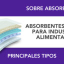 ¿Qué tipos de absorbentes son aptos para la industria alimentaria? ¿Qué tipos de absorbentes son aptos para la industria alimentaria?