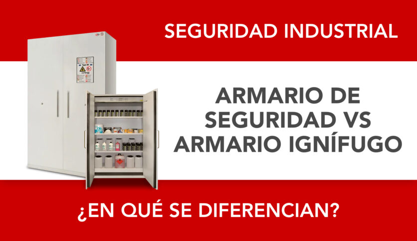 Diferencias entre un armario de seguridad ignífugo y un armario de seguridad convencional