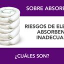 Cuáles son los riesgos de elegir un absorbente inadecuado Cuáles son los riesgos de elegir un absorbente inadecuado