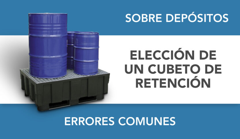 Errores comunes al elegir un cubeto de retención