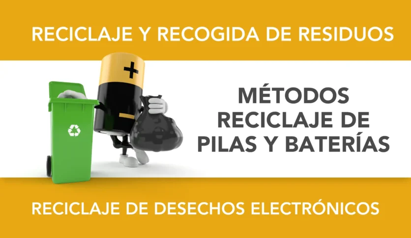 Reciclaje de pilas y baterías: ¿cómo debe realizarse?