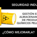 Cómo mejorar la gestión del almacenamiento de productos químicos peligrosos Cómo mejorar la gestión del almacenamiento de productos químicos peligrosos