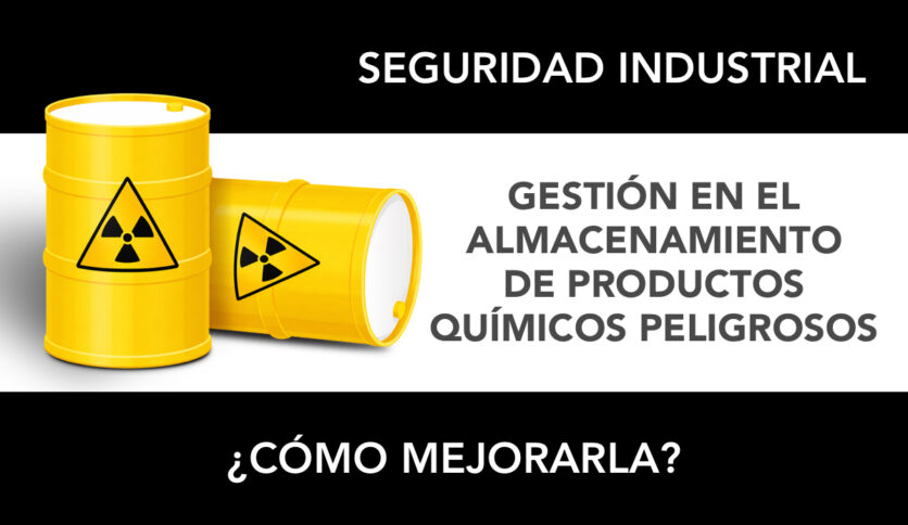 Cómo mejorar la gestión del almacenamiento de productos químicos peligrosos