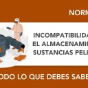 Las incompatibilidades de almacenamiento de sustancias peligrosas que debes conocer Las incompatibilidades de almacenamiento de sustancias peligrosas que debes conocer