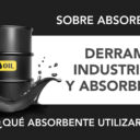 Derrames industriales: ¿cuál es el absorbente adecuado para cada tipo? Derrames industriales: ¿cuál es el absorbente adecuado para cada tipo?