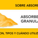 ¿Qué es absorbente granulado y cuándo utilizarlo? ¿Qué es absorbente granulado y cuándo utilizarlo?