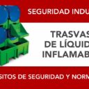 Trasvase de líquidos inflamables: requisitos de seguridad y normativa Trasvase de líquidos inflamables: requisitos de seguridad y normativa